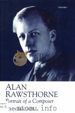 ALAN RAWSTHORNE PORTRAIT OF A COMPOSER PDF电子版封面 0198166931 JOHN MCCABE