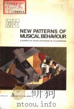 NEW PATTERNS OF MUSICAL BEHAVIOUR PDF电子版封面 3702400575