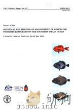 FAO FISHERIES REPORT NO.677 REPORT OF THE SECOND AD HOC MEETING ON MANAGEMENT OF DEEPWATER FISHERIES PDF电子版封面 925104810X