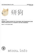 FAO FISHERIES REPORT NO.691 REPORT OF THE EXPERT CONSULTATION ON CATALYSING THE TRANSITION AWAY FRON PDF电子版封面 9251048827