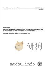 FAOF SIHERIES REPORT NO.720 REPORT OF THE AD HOC TECHNICAL CONSULTATION ON THE DEVELOPMENT AND MANAG     PDF电子版封面  9251054658   