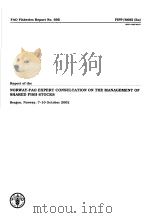 FAO FISHERIES REPORT NO.695 REPORT OF THE NORWAY-FAO EXPERT CONSULTATIO ON THE MANAGEMENT OF SHARED PDF电子版封面 9251048835