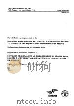 FAO FISHERIES REPORT NO.740 REPORT OF AND PAPERS PREENTED AT THE REGIOAL WORKSHOP ON NETWORKING FOR     PDF电子版封面  9250051727   