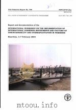 FAO FISHERIES REPORT NO.700 REPORT AND DOCUMENTATION OF THE INTERNATIONAL WORKSHOP ON THE IMPLEMENTA PDF电子版封面 925105097X