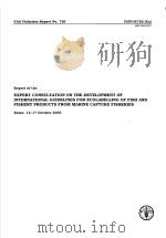 FAO FISHERIES REPORT NO.726 REPORT OF THE EXPERT CONSULTATION ON THE DEVELOPMENT OF INTERNATIONAL GU PDF电子版封面 9251049688