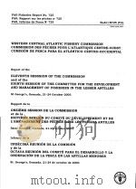 FAO FISHERIES REPORT NO.725 REPORT OF THE ELEVENTH SESSSION OF THE COMMISION AND OF THE EIGHTH SESS PDF电子版封面 9250051050