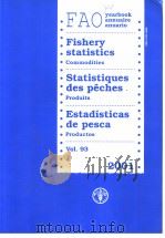 FISHERY STATISTICS VOL.93 2001 PDF电子版封面 9250049552