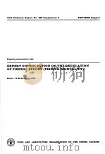 FAO FISHERIES REPORT NO.289 SUPPLEMENT 3 PAPERS PRESENTED AT THE EXPERT CONSULTATION ON THE REGULATI PDF电子版封面 9251022577