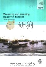 FAO FISHERIES TECHNICAL PAPER 433 2 MEASURING AND ASSESSING CAPACITY IN FISHERIES PDF电子版封面 9251050155