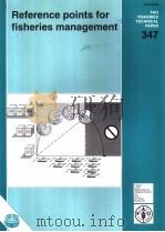 FAO FISHERIES TECHNICAL PAPER 347 Reference points for fisheries management 1995 PDF电子版封面 9251037337