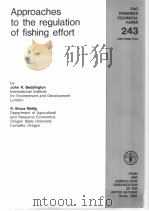 FAO FISHERIES TECHNICAL PAPER 243 Approaches to the regulation of fishing effort 1983 PDF电子版封面 9251014922