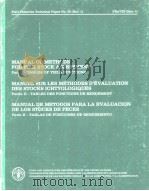 FAO Fisheries Technical Paper No.38 (Rev.1) MANUAL OF METHODS FOR FISH STOCK ASSESSMENTRESOURCES 1966 PDF电子版封面 9250008406