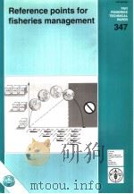 FAO FISHERIES TECHNICAL PAPER 347 REFERENCE POINTS FOR FISHERIES MANAGEMENT PDF电子版封面 9251037337