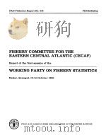 FAO Fisheries Report No.245 FISHERY COMMITTEE FOR THE EASTERN CENTRAL ATLANTIC (CECAF) 1981 PDF电子版封面 9251010560
