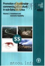 FAO FISHERIES TECHNICAL PAPER 408 2 PROMOTION OF SUSTAINABLE COMMERCIAL AQUACULTURE IN SUB-SAHARAN PDF电子版封面 9251048339