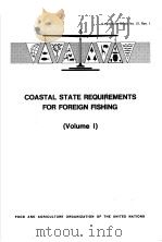 LEGISLATIVE STUDY NO.21 REV.1 COASTAL STATE REQUIREMENTS FOR FOREIGN FISHING PDF电子版封面 9251015031