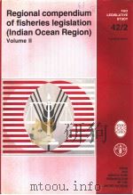 FAO LEGISLATIVE STUDY 42 2 REGIONAL COMPENDIUM OF FISHERIES LEGISLATION (INDIAN OCEAN REGION) VOLUME PDF电子版封面 9251025681