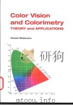 Color Vision and Colorimetry:THEORY AND APPLICATIONS PDF电子版封面 0819442283