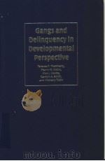 Gangs and Delinquency in Developmental Perspective PDF电子版封面 0521814391