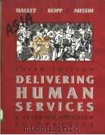 DELIVERING HUMAN SERVICES(THERD EDITION) PDF电子版封面 0801306671
