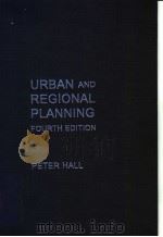 URBAN AND REGIONAL PLANNING(FOURTH EDITION) PDF电子版封面 0415217768