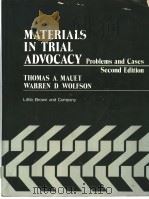 MATERIALS IN TRIAL PROBLEMS AND CASES(SECOND EDITION) PDF电子版封面 0316550876