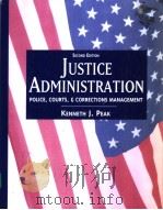 JUSTICE ADMINISTRATION(SECOND EDITION) PDF电子版封面 0137587724