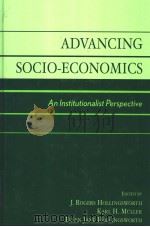ADVANCING SOCIO-ECONOMICS PDF电子版封面 0742511766