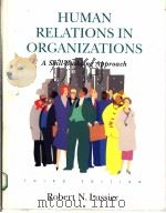 HUMAN RELATIONS IN ORGANIZATIONS(THIRD EDITION) PDF电子版封面 0256162077