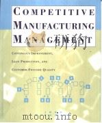 COMPETITIVE MANUFACTURING MANAGEMENT PDF电子版封面 0256217270