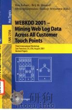WEBKDD2001-Mining Web Log Data Across All Customer Touch Points PDF电子版封面 3540439692