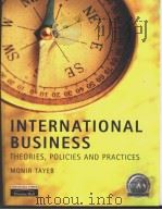 INTERNATIONAL BUSINESS:THEORIES POLICIES AND PRACTICES PDF电子版封面 0273637126
