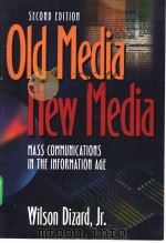 OLD MEDIA NEW MEDLA(Second Edition) PDF电子版封面 0801317436