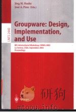 Groupware:Design Implementation and Use PDF电子版封面 3540441123