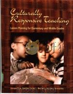 Culturally Responsive Teaching:Lesson Planning for Elementary and Middle Grades PDF电子版封面 0072408871