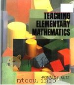 TEACHING ELEMENTARY MATHEMATICS PDF电子版封面 0205127517
