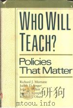 WHO WILL TEACH? PDF电子版封面 0674951821