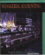 MANAGERIAL ACCOUNTING(SECOND EDITION) PDF电子版封面 0314058265
