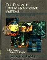 THE DESIGN OF COST MANAGEMENT SYSTEMS PDF电子版封面 0132041243