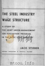 THE STEEL INDUSTRY WAGE STRUCTURE     PDF电子版封面     