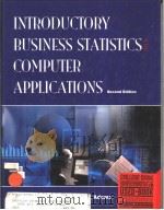 INTRODUCTORY BUSINESS STATISTICS WITH COMPUTER APPLICATIONS(SECOND EDITION) PDF电子版封面 0534209467