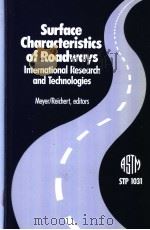 Surface Characteristics of Roadways:International Research and Technologies(STP1031) PDF电子版封面 0803113919