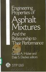 Engineering Properties of Asphalt Mixtures and the Relationship to Their Performance PDF电子版封面 0803120028
