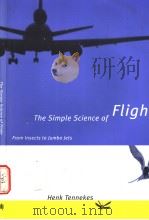 The Simple Science of Flight     PDF电子版封面  0262700654   