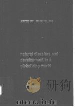 NATURAL DISASTERS AND DEVELOPMENT IN A GLOBALIZING WORLD PDF电子版封面 0415279577