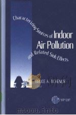 Characterizing Sources of Indoor Air Pollution and Related Sink Effects PDF电子版封面 0803120303