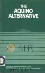 THE AQUINO ALTERNATIVE 1986 PDF电子版封面 9971988461