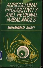 AGRICULTURAL PRODUCTIVITY AND REGIONAL IMBALANCES  A Study of Uttar Pradesh（1984 PDF版）