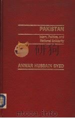 PAKISTAN Islam,Politics,and National Solidarity 1982 PDF电子版封面 003062536X