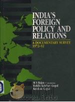 INDIA'S FOREIGN POLICY AND RELATIONS A Documentary Survey：1972-92（1999 PDF版）